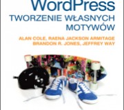 WordPress Tworzenie własnych motywów – recenzja książki i konkurs dla uważnych
